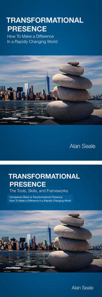 Book Cover - Transformational Presence: How to Make a Difference in a Rapidly Changing World & The Tools, Skills, and Frameworks